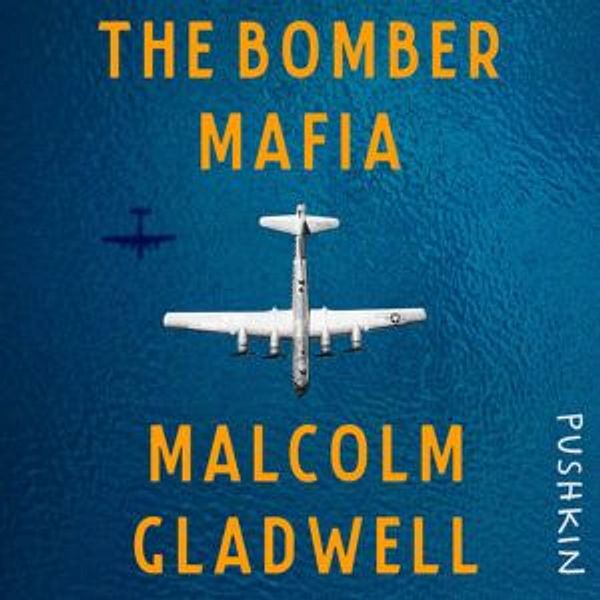 Malcolm Gladwell – The Bomber Mafia Audiobook