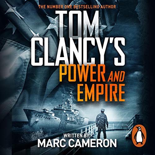 Marc Cameron – Tom Clancy: Power And Empire Audiobook