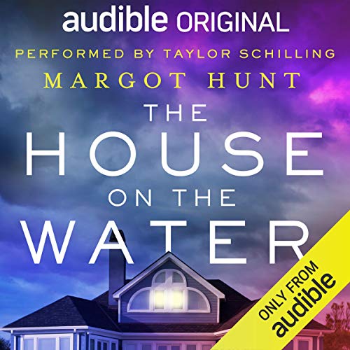 Margot Hunt - The House on the Water Audiobook