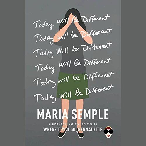 Maria Semple – Today Will Be Different Audiobook: A Must-Listen!