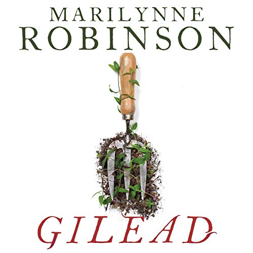 Marilynne Robinson – Gilead Audiobook