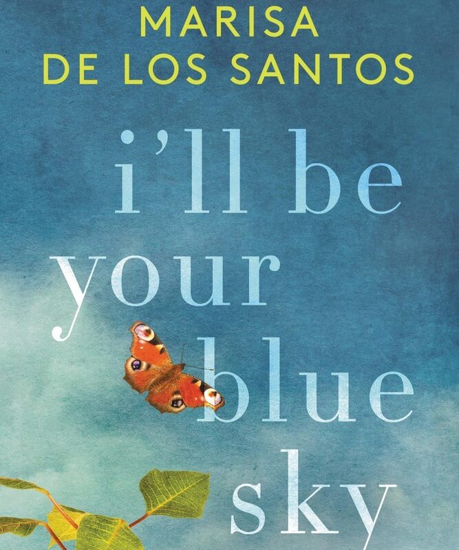 Marisa De Los Santos - I'Ll Be Your Blue Sky Audiobook