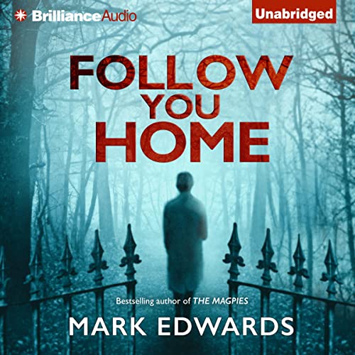 Mark Edwards – Follow You Home Audiobook