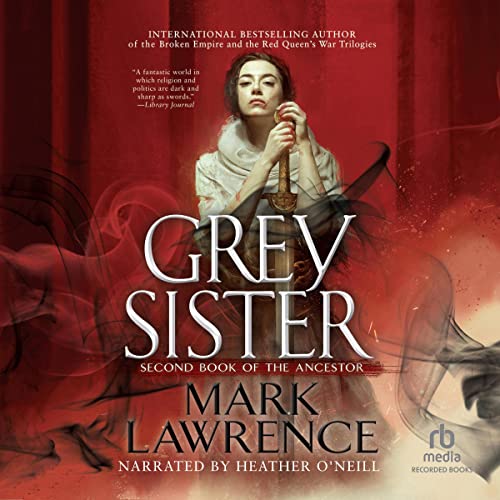 Mark Lawrence – Grey Sister Audiobook