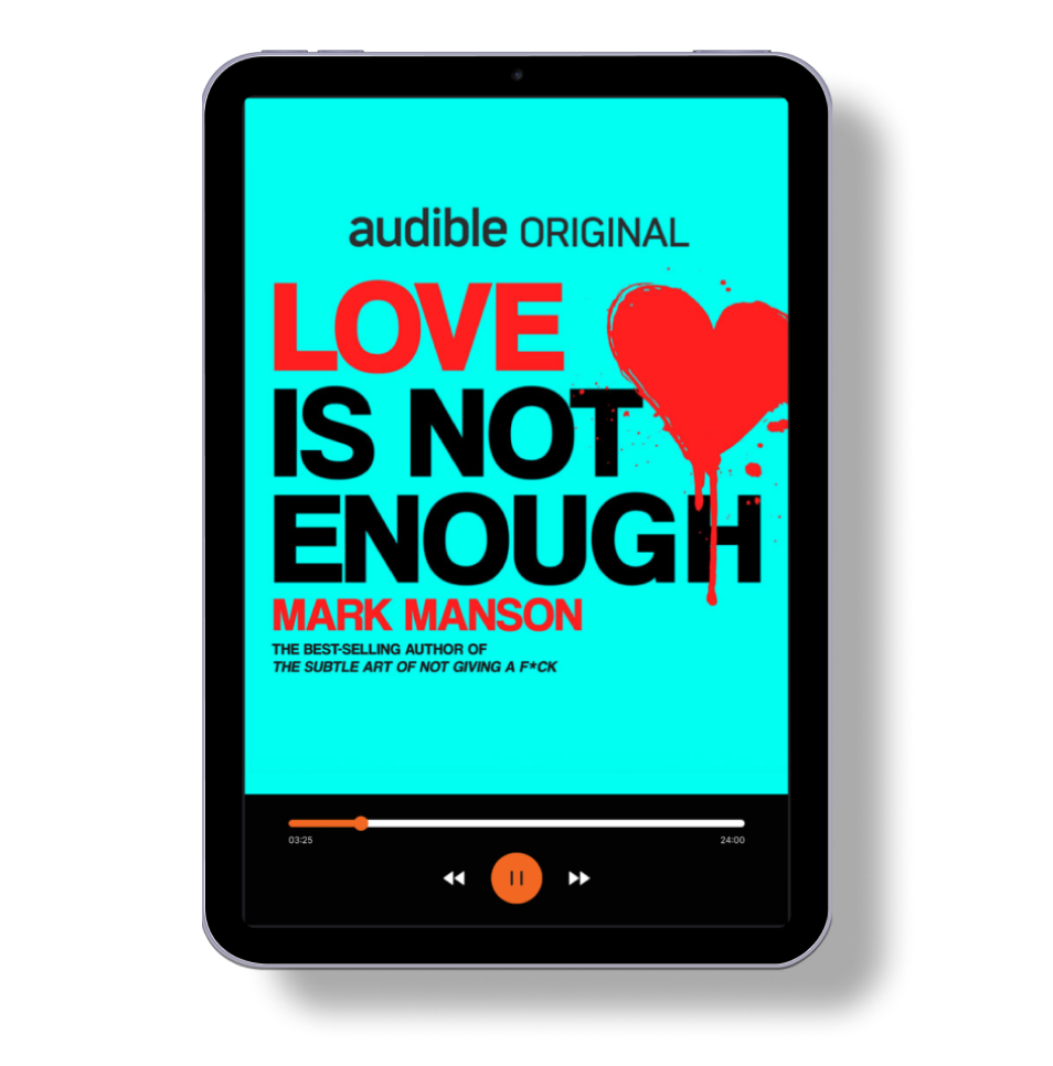 Mark Manson – Love Is Not Enough Audiobook