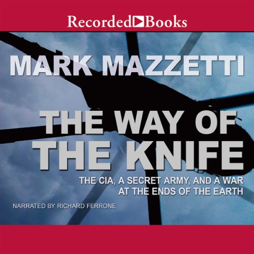 Mark Mazzetti – The Way of the Knife Audiobook