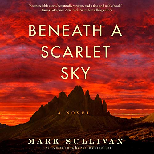 Mark Sullivan – Beneath a Scarlet Sky Audiobook