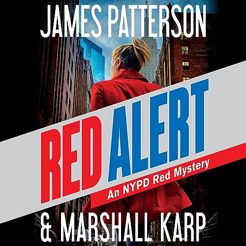 Marshall Karp, James Patterson – Red Alert Audiobook