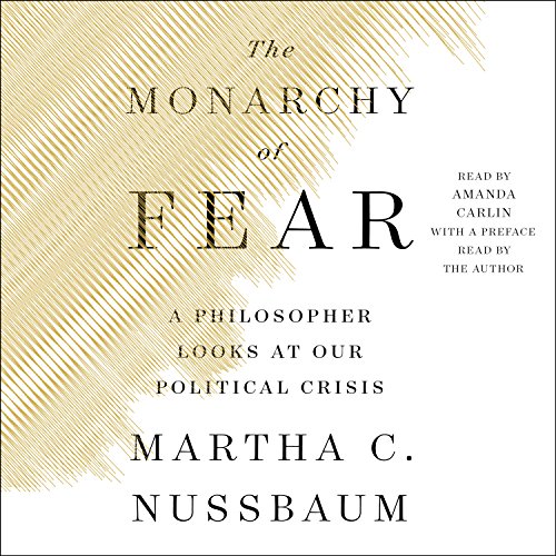 Martha C. Nussbaum – The Monarchy of Fear Audiobook