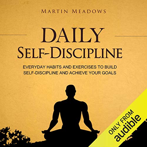 Martin Meadows – Daily Self-Discipline Audiobook