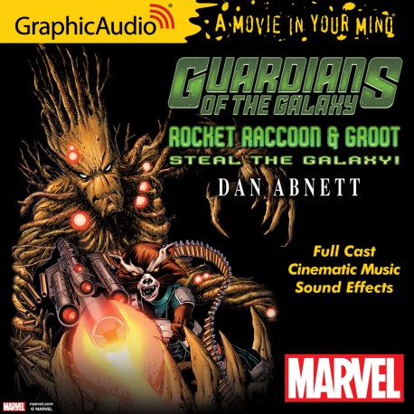 Rocket Raccoon & Groot: Steal the Galaxy! Audiobook  