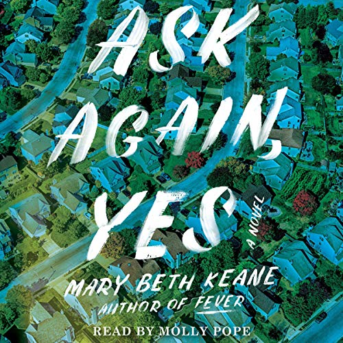 Mary Beth Keane – Ask Again, Yes Audiobook