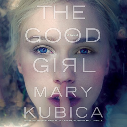 Mary Kubica – The Good Girl Audiobook