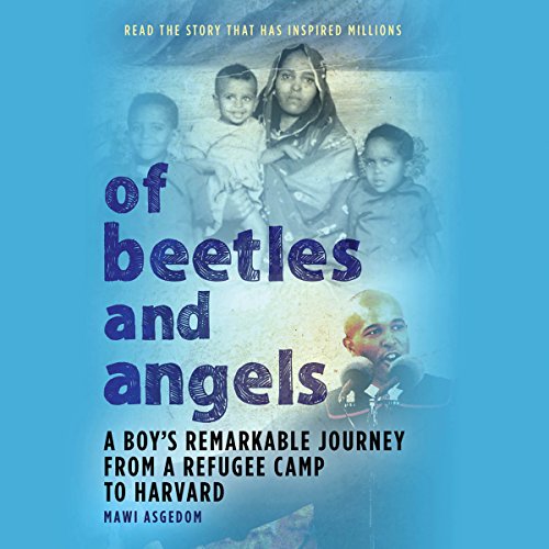 Mawi Asgedom – Of Beetles And Angels Audiobook