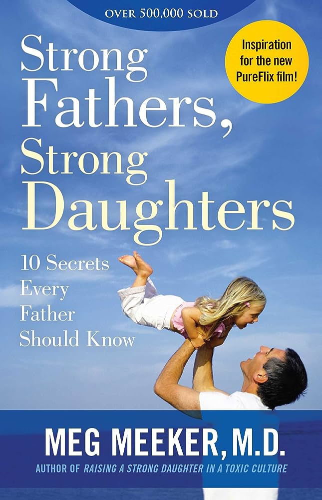 Meg Meeker – Strong Fathers, Strong Daughters Audiobook