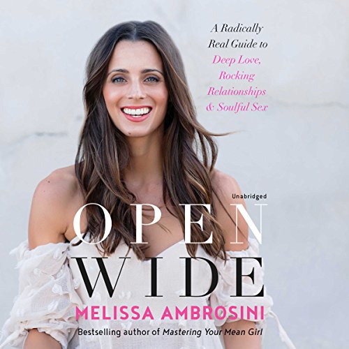 Melissa Ambrosini – Open Wide Audiobook