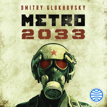 Dmitry Glukhovsky - Metro 2033 Audiobook  