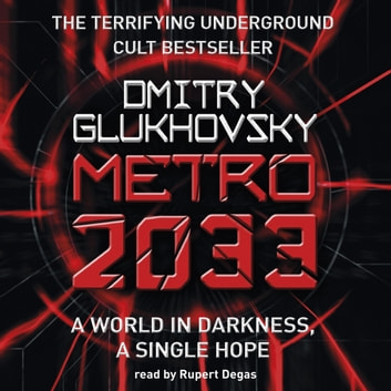 Dmitry Glukhovsky - Metro 2033 Audiobook  