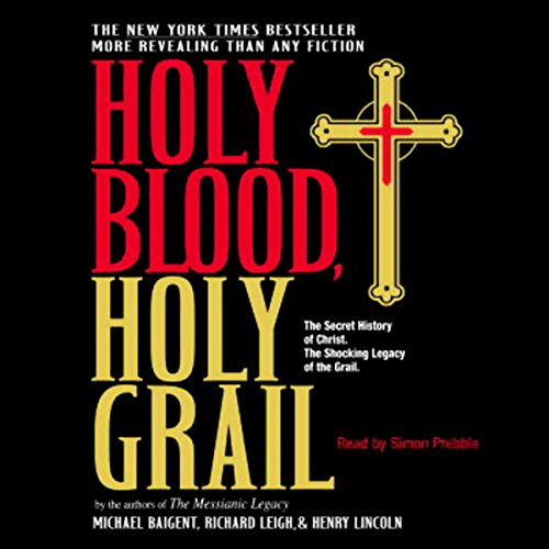 Michael Baigent – Holy Blood, Holy Grail Audiobook