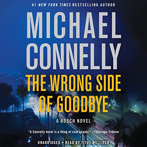 Michael Connelly – The Wrong Side of Goodbye Audiobook