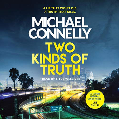 Michael Connelly – Two Kinds of Truth Audiobook