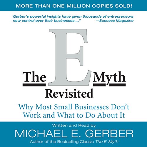 Michael E. Gerber – The E-Myth Revisited Audiobook: Unlock Success