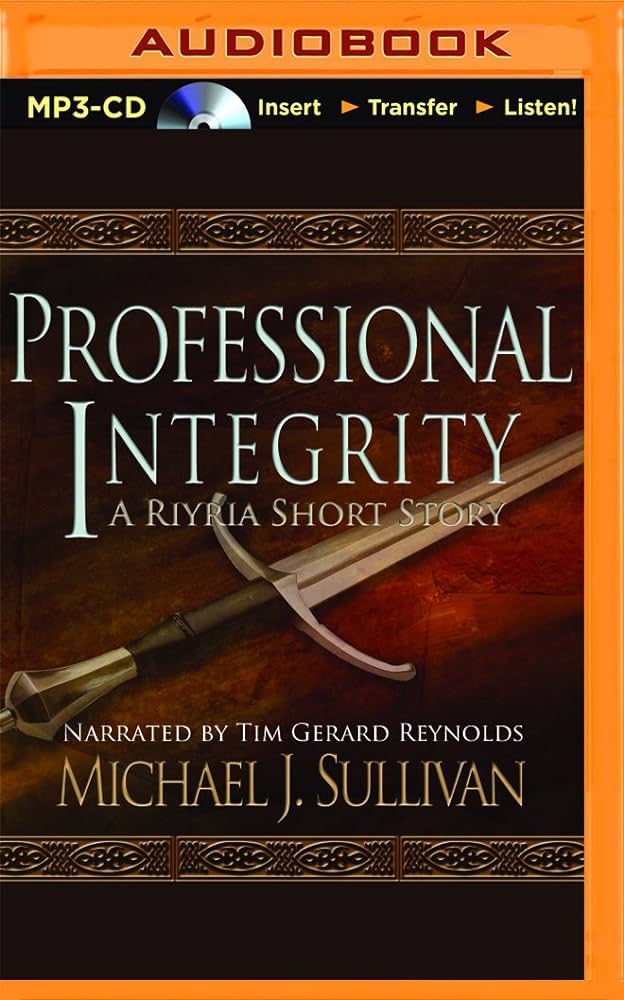 Michael J. Sullivan – Professional Integrity Audiobook