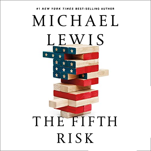 Michael Lewis – The Fifth Risk Audiobook