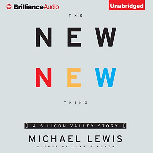 Michael Lewis – The New New Thing Audiobook