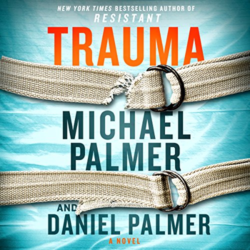 Michael Palmer, Daniel Palmer – Trauma Audiobook