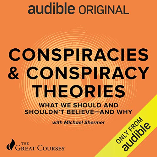 Michael Shermer – Conspiracies &Amp; Conspiracy Theories Audiobook