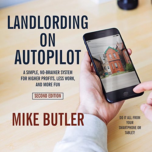 Mike Butler – Landlording on Autopilot Audiobook