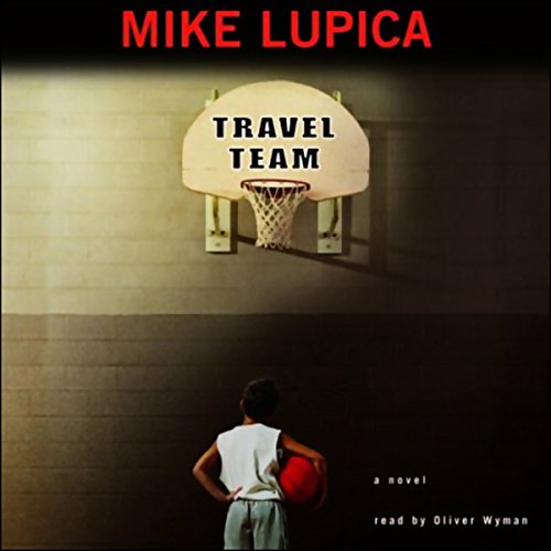 Mike Lupica – Travel Team Audiobook