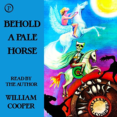 Milton William Cooper – Behold a Pale Horse Audiobook