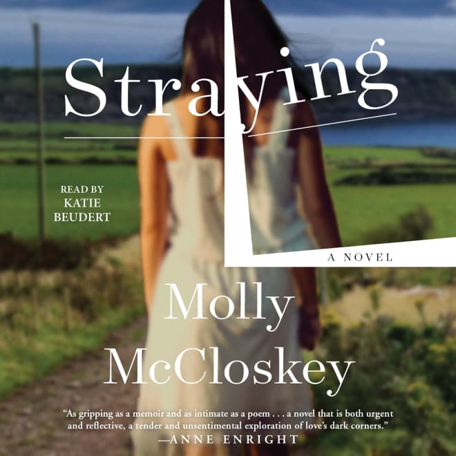 Molly Mccloskey – Straying Audiobook