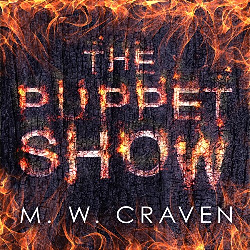 M.W Craven – The Puppet Show Audiobook