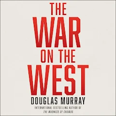 Douglas Murray - The War on the West Audiobook  