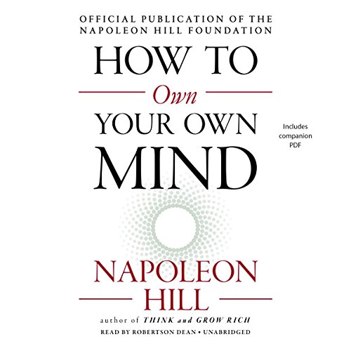 Napoleon Hill – How to Own Your Own Mind Audiobook