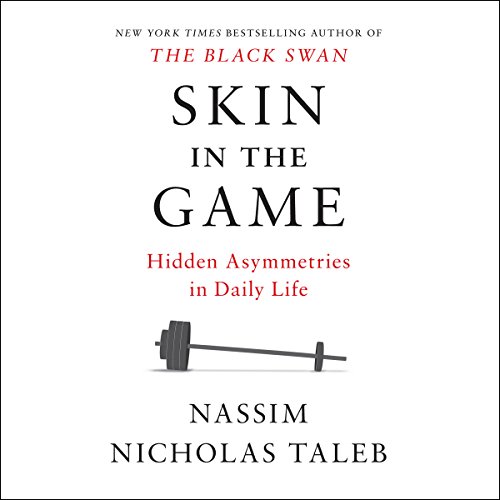 Nassim Nicholas Taleb – Skin in the Game Audiobook