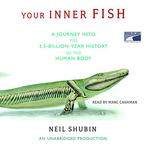 Neil Shubin – Your Inner Fish Audiobook