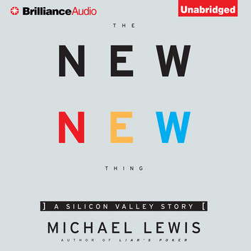 Michael Lewis - The New New Thing Audiobook  