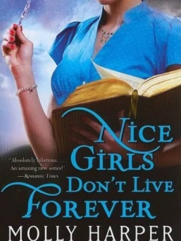 Nice Girls Don'T Live Forever Audiobook - Molly Harper