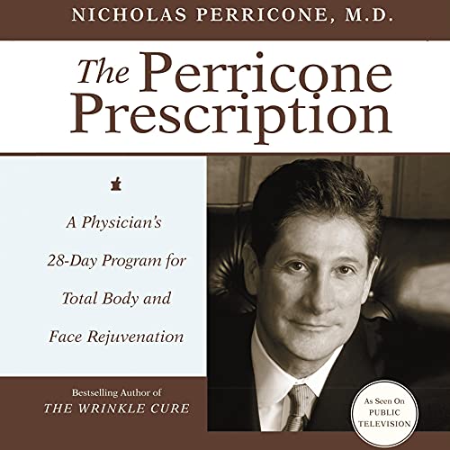 Nicholas Perricone M.D. – The Perricone Prescription Audiobook