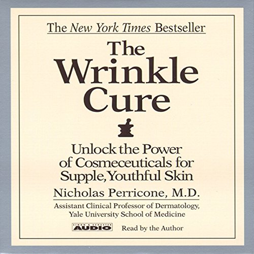 Nicholas Perricone Md – The Wrinkle Cure Audiobook