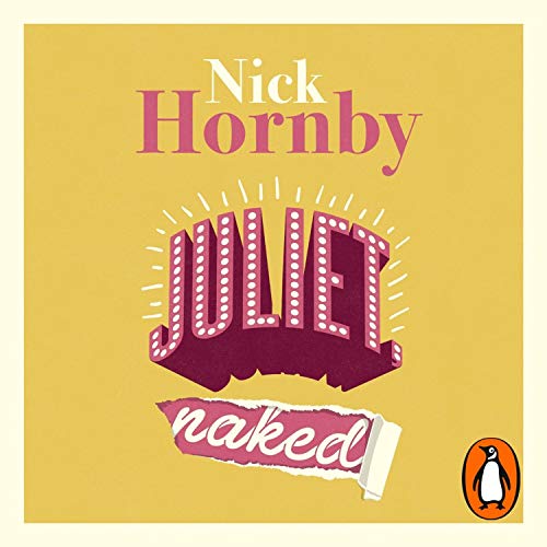 Nick Hornby – Juliet, Naked Audiobook