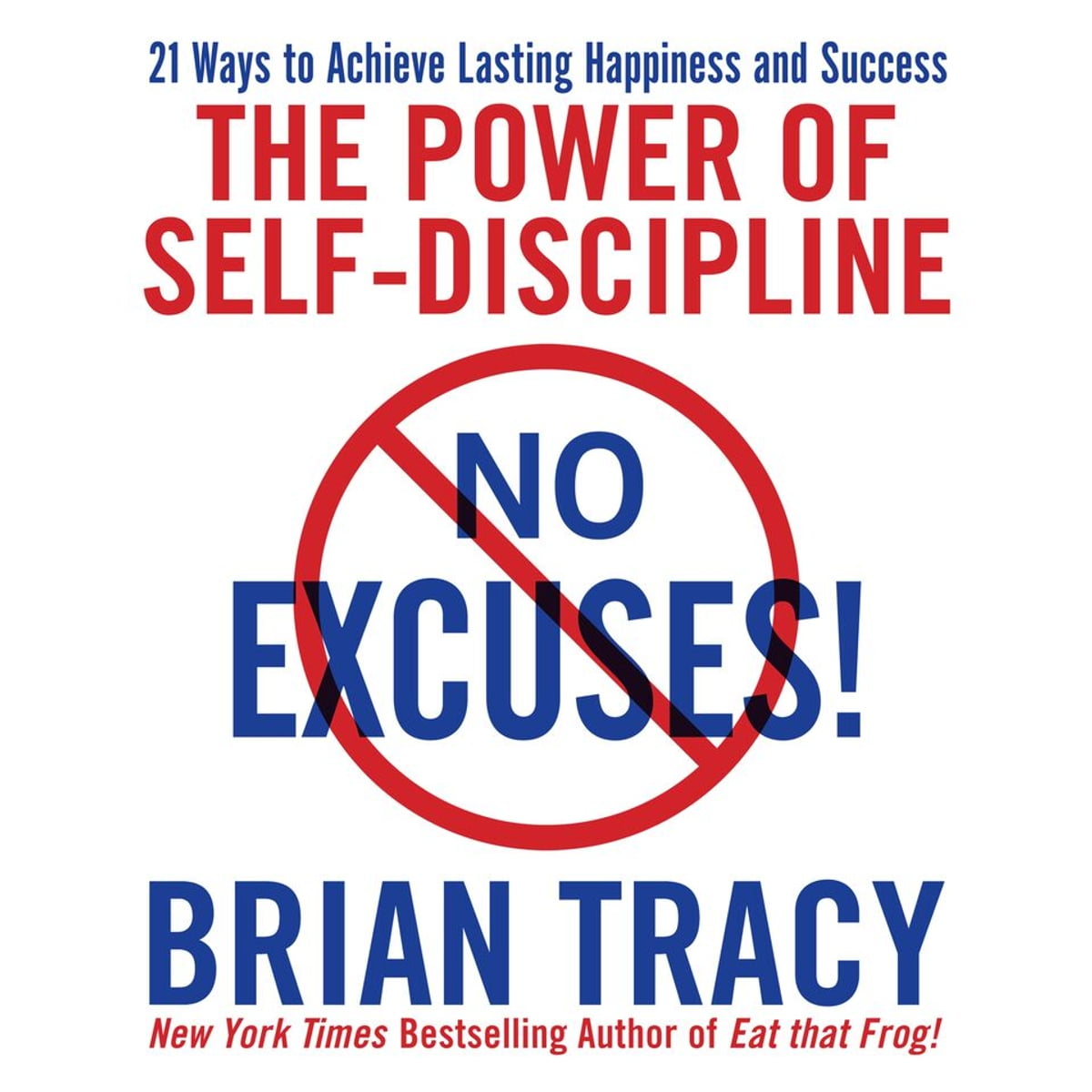 No Excuses! Audiobook by Brian Tracy  