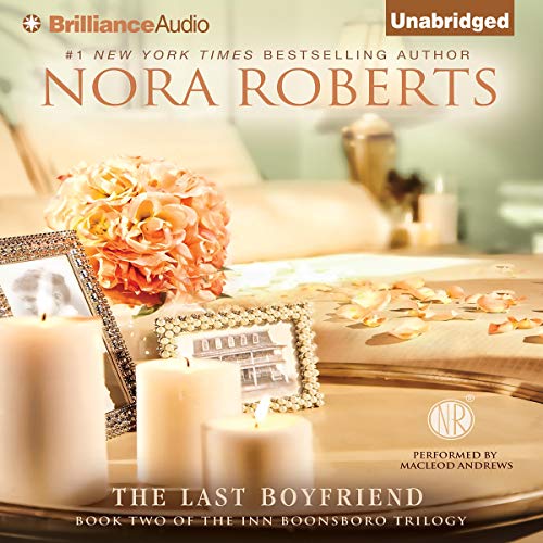 Nora Roberts – The Last Boyfriend Audiobook