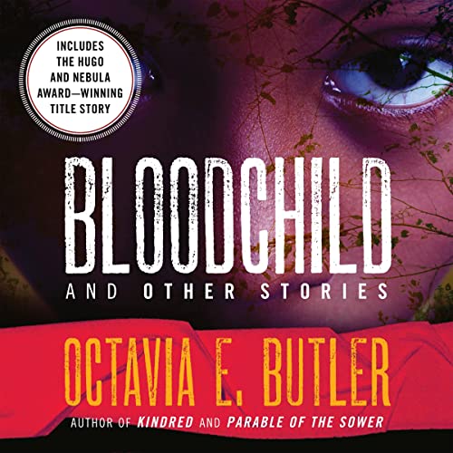 Octavia E. Butler – Bloodchild And Other Stories Audiobook