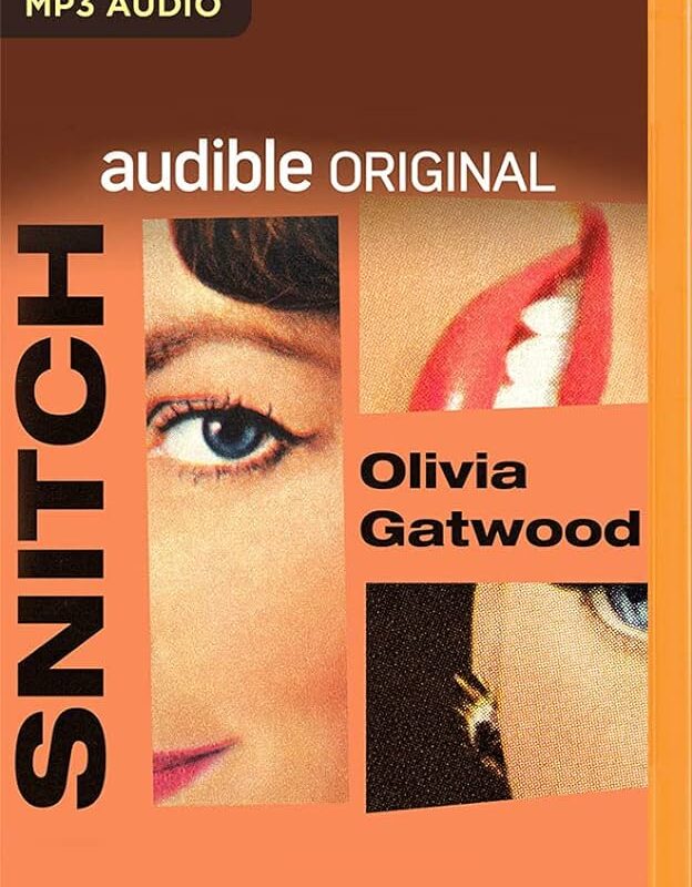 Olivia Gatwood - Snitch Audiobook