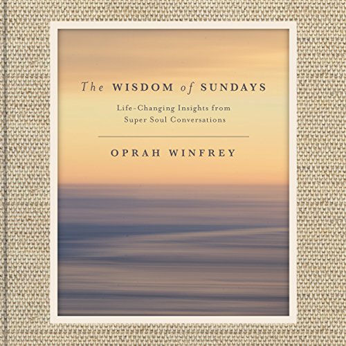 Oprah Winfrey – The Wisdom of Sundays Audiobook